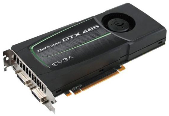 EVGA GeForce GTX 465 EVGA GeForce GTX 465