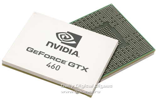 NVIDIA GeForce GTX 460 NVIDIA GeForce GTX 460