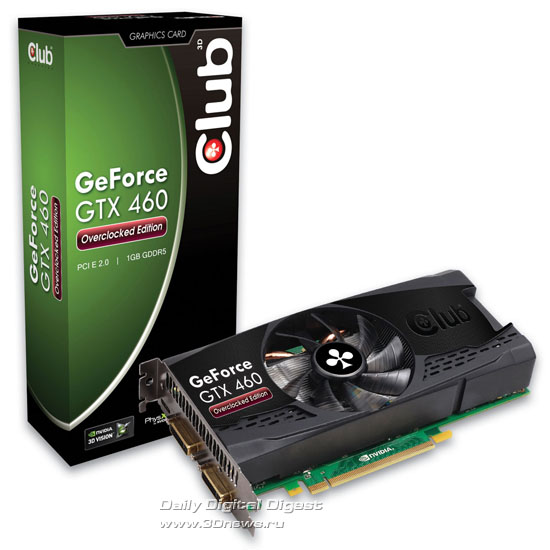 Club 3D GeForce GTX 460 Overclocked Edition 1GB GDDR5 Club 3D GeForce GTX 460 Overclocked Edition 1GB GDDR5