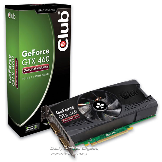 Club 3D GeForce GTX 460 Overclocked Edition 768MB GDDR5 Club 3D GeForce GTX 460 Overclocked Edition 768MB GDDR5