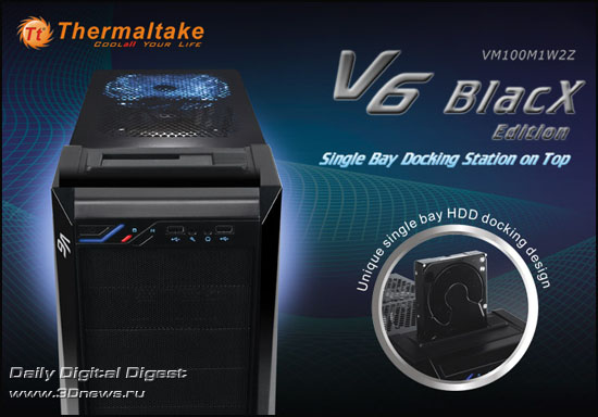 Thermaltake V6 BlacX Edition Thermaltake V6 BlacX Edition