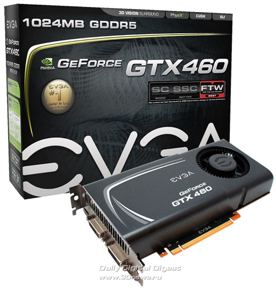 EVGA GeForce GTX 460 FTW 1024MB GDDR5 EE (External Exhaust) EVGA GeForce GTX 460 FTW 1024MB GDDR5 EE (External Exhaust)