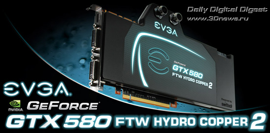 EVGA GeForce GTX 580 FTW Hydro Copper 2 EVGA GeForce GTX 580 FTW Hydro Copper 2