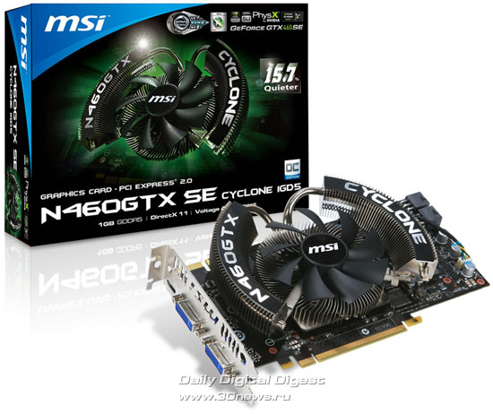 MSI N460GTX-SE Cyclone 1GD5/OC MSI N460GTX-SE Cyclone 1GD5/OC