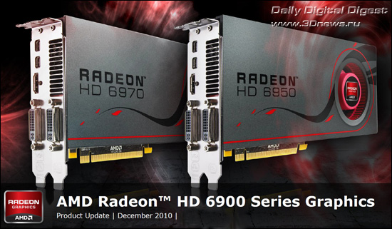 AMD Radeon HD 6900 Series AMD Radeon HD 6900 Series