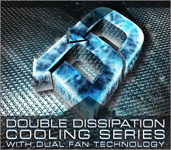 XFX Double Dissipation (DD) Cooling Technology XFX Double Dissipation (DD) Cooling Technology
