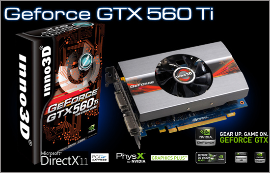 Inno3D GeForce GTX 560 Ti Inno3D GeForce GTX 560 Ti