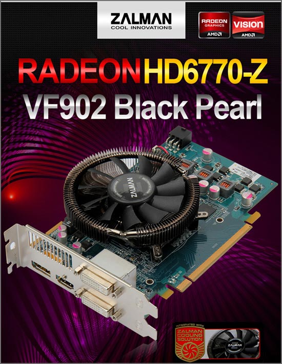 Zalman HD6770-Z VF902 Black Pearl Zalman HD6770-Z VF902 Black Pearl