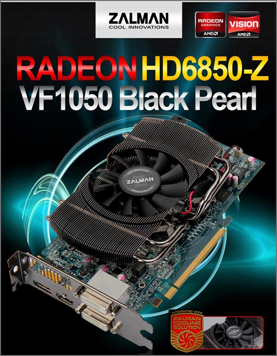 Zalman HD6850-Z VF1050 Black Pearl Zalman HD6850-Z VF1050 Black Pearl