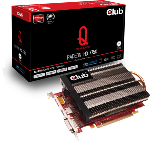 Club 3D PokerSeries Radeon HD 7750 royalQueen Club 3D PokerSeries Radeon HD 7750 royalQueen
