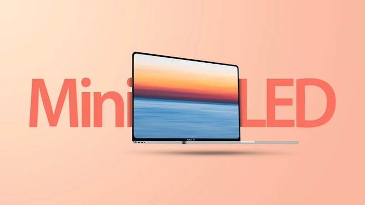 Поставки экранов Mini-LED для нового поколения MacBook Pro начнутся только в третьем квартале