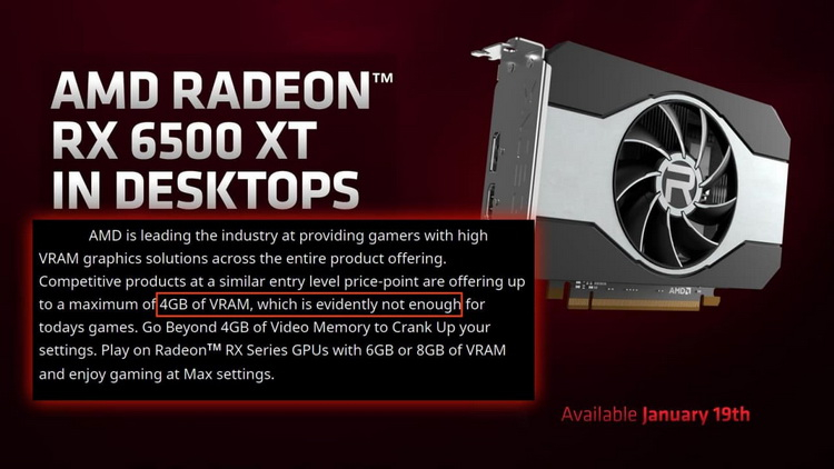 AMD no longer believes that 4 GB of video memory is not enough for gaming - the company changed its mind before the release of Radeon RX 6500 XT with 4 GB