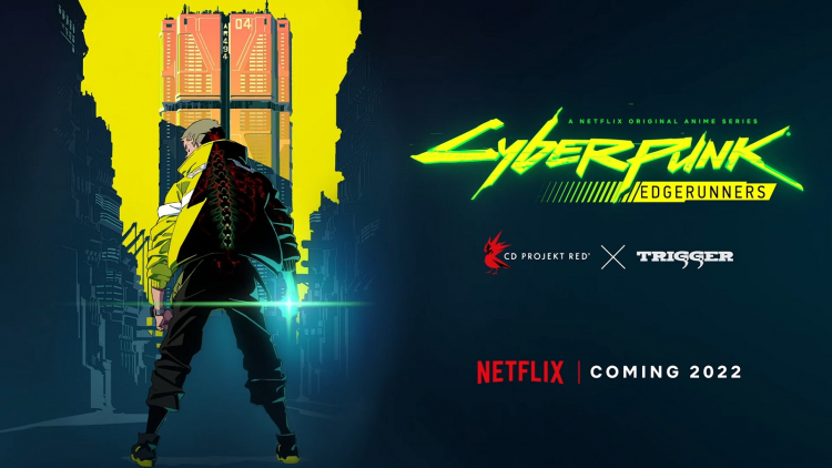  Аниме Cyberpunk: Edgerunners всё ещё планируется к премьере в 2022 году 