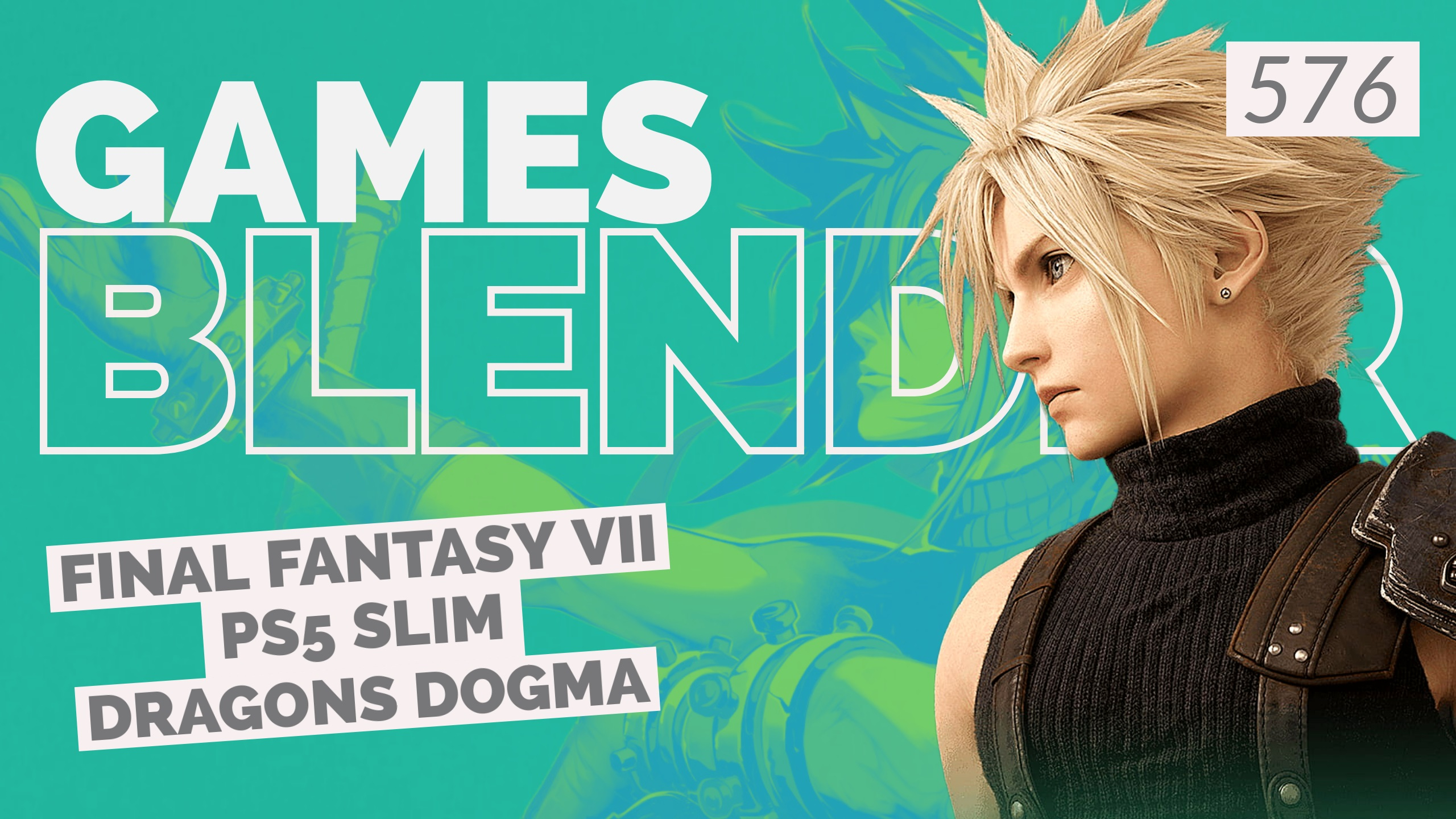 Gamesblender 576: вторая глава ремейка Final Fantasy VII, ремастер Blade Runner и самая тонкая PS5
