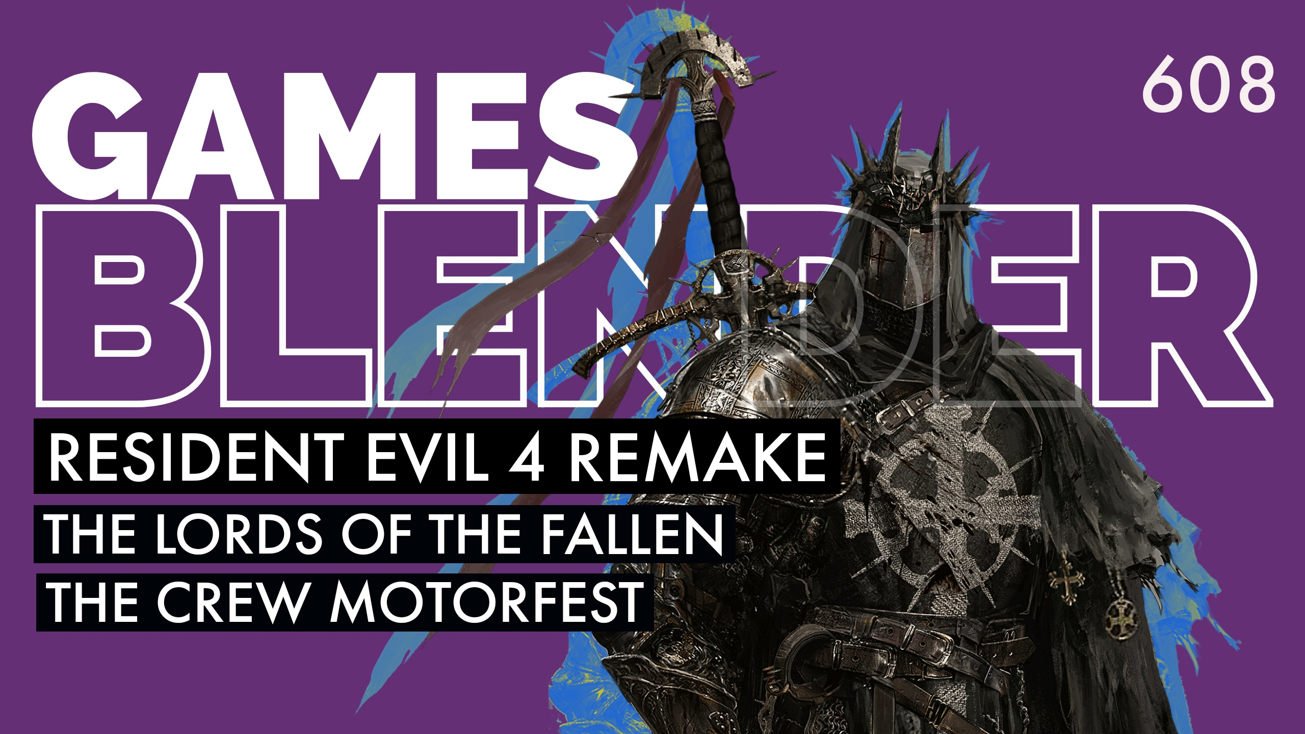 Gamesblender № 608: анонс The Crew Motorfest, «душевная» The Lords of the Fallen и свежие детали ремейка Resident Evil 4