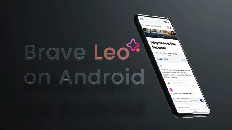 Brave представила конфиденциального ИИ-ассистента Leo для Android-устройств