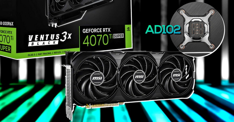Скоро выйдут GeForce RTX 4070 Ti Super на флагманском графическом процессоре AD102