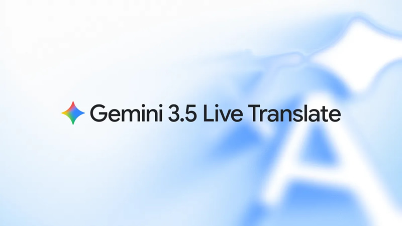 Google&nbsp; ����������� �������� ��-������ Gemini 3.5 Live Translate ��� ����������� �������� � ����������� ���������