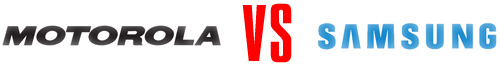 Motorola VS Samsung